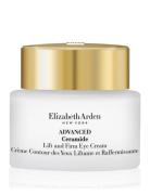 Ceramide Lift&Firm Eye Cream 15 Ml Ögonvård Nude Elizabeth Arden